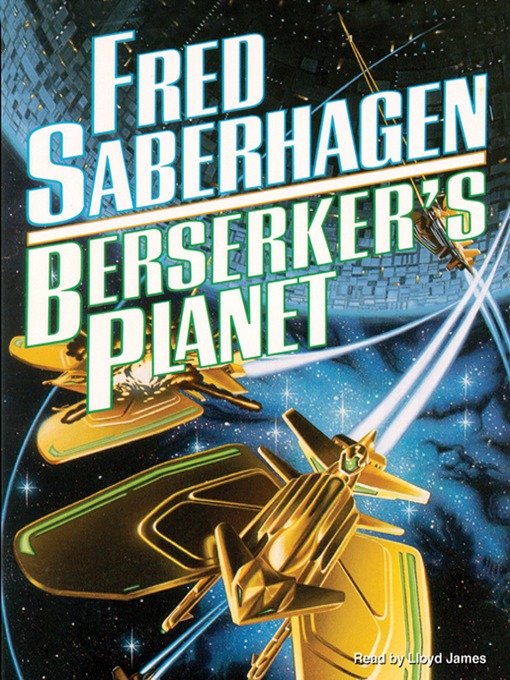 Title details for Berserker's Planet by Fred Saberhagen - Available